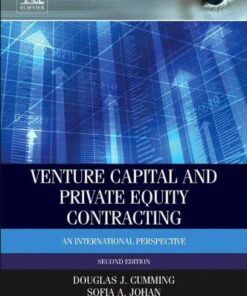 Venture Capital and Private Equity Contracting 2nd Edition by Douglas J. Cumming