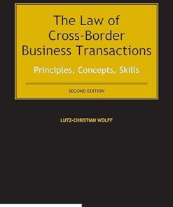 The Law of Cross-Border Business Transactions  Principles, Concepts, Skills Second Edition