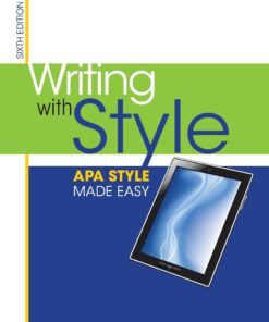 Writing with Style APA Style Made Easy 6th Edition by Lenore T. Szuchman
