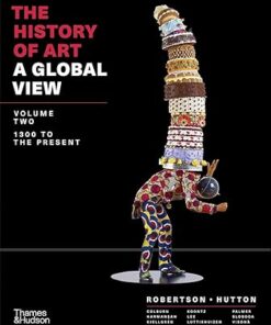 The History of Art A Global View 1300 to the Present (Vol. 2)