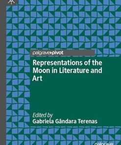 Representations of the Moon in Literature and Art 2024th Edition