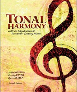 Tonal Harmony 7th Edition by Stefan Kostka