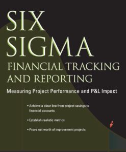 Six Sigma Financial Tracking and Reporting by Michael Bremer