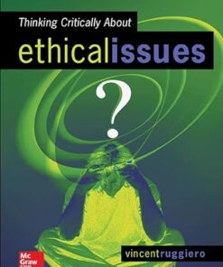 Thinking Critically About Ethical Issues 9th Edition