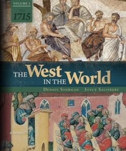 The West in the World Volume 1 to 1715 5th Edition by Dennis Sherman
