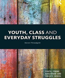 Youth Class and Everyday Struggles by Steven Threadgold