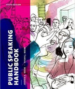Public Speaking Handbook 5th Edition by Steven A. Beebe & Susan J. Beebe