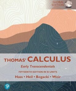 Thomas' Calculus Early Transcendentals in SI Units 15th Edition