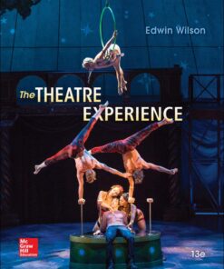 The Theatre Experience The Theatre Experience 13th Edition