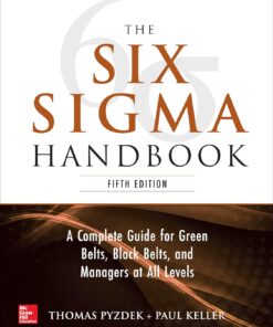The Six Sigma Handbook, 5th Edition by Thomas Pyzdek