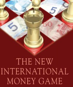 The New International Money Game 7th Edition by Robert Z. Aliber