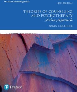 Theories of Counseling and Psychotherapy A Case Approach 4th Edition