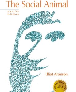 The Social Animal 12th Edition- Elliot Aronson