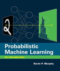 Probabilistic Machine Learning An Introduction by Kevin P. Murphy