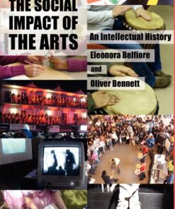 The Social Impact of the Arts An Intellectual History