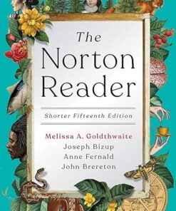 The Norton Reader Shorter 15th Edition by Melissa Goldthwaite