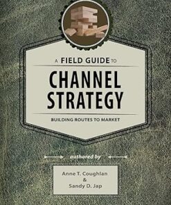 A Field Guide to Channel Strategy Building Routes to Market