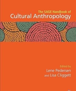 The SAGE Handbook of Cultural Anthropology (The SAGE Handbook of the Social Sciences) by Lene Pedersen