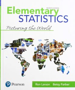 Elementary Statistics Picturing the World 7th Edition by Ron Larson