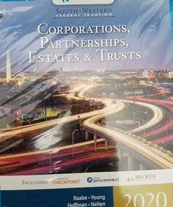 South-Western Federal Taxation 2020 Corporations, Partnerships, Estates and Trusts 43rd Edition by William A. Raabe