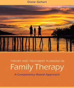 Theory and Treatment Planning in Family Therapy A Competency-Based Approach