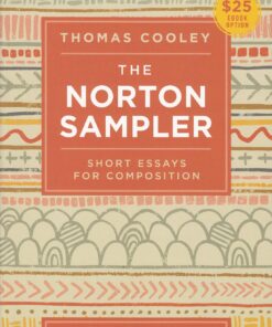 The Norton Sampler Short Essays for Composition 10e 10th Edition