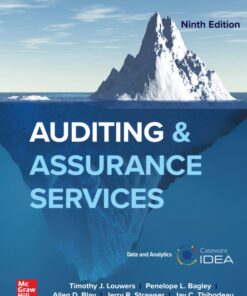 Auditing & Assurance Services 9th Edition By Timothy Louwers