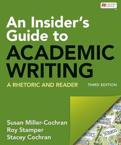 An Insider's Guide to Academic Writing A Rhetoric and Reader 3rd Edition