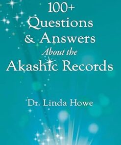 100+ Questions & Answers About the Akashic Records
