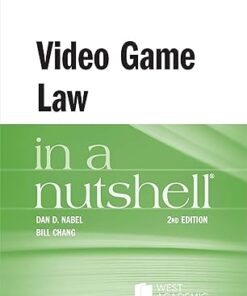 Video Game Law in a Nutshell 2nd Edition
