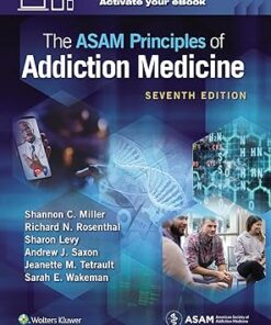 The ASAM Principles of Addiction Medicine Print + eBook with Multimedia Seventh Edition