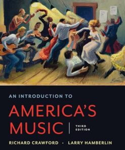 An Introduction to America's Music  Third Edition by Richard Crawford