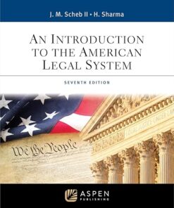 An Introduction to the American Legal System 7th Edition