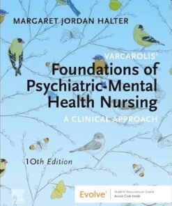 Varcarolis' Foundations of Psychiatric-Mental Health Nursing A Clinical Approach 10th Edition
