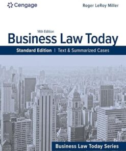Business Law Today  Standard Text & Summarized Cases 14th Edition by Roger
